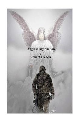 Book cover for Angel In My Shadow