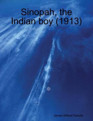 Book cover for Sinopah, the Indian Boy (1913)