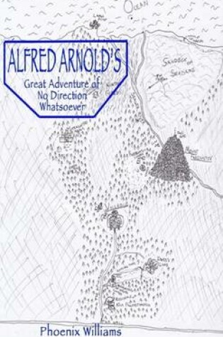 Cover of Alfred Arnold's Great Adventure Of No Direction Whatsover