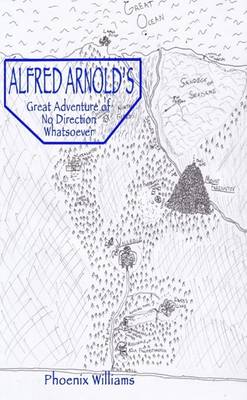 Book cover for Alfred Arnold's Great Adventure Of No Direction Whatsover