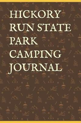 Book cover for Hickory Run State Park Camping Journal