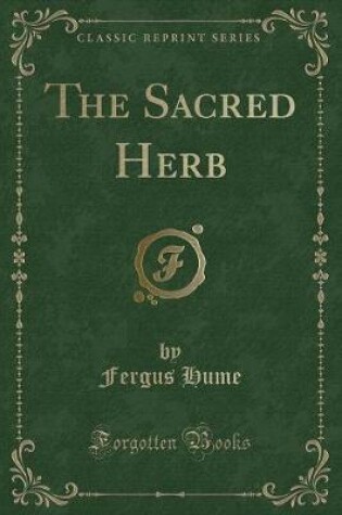 Cover of The Sacred Herb (Classic Reprint)