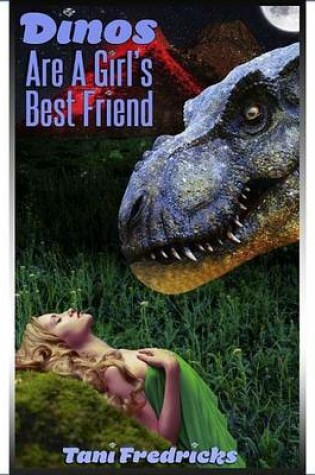 Cover of Dinos Are a Girl's Best Friend (Dinosaur Erotica)