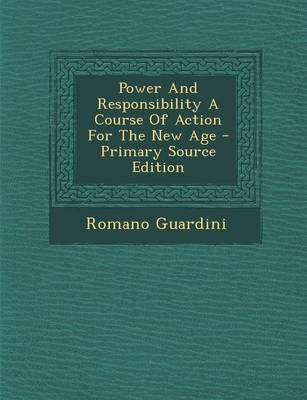 Book cover for Power and Responsibility a Course of Action for the New Age