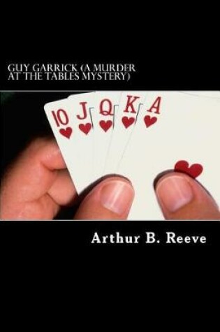 Cover of Guy Garrick (A Murder At The Tables Mystery)