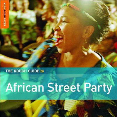 Cover of The Rough Guide to African Street Party