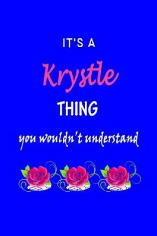 Cover of It's A Krystle Thing You Wouldn't Understand