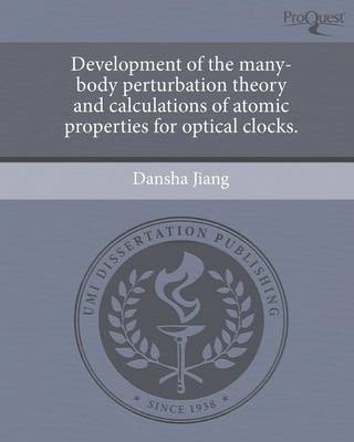 Cover of Development of the Many-Body Perturbation Theory and Calculations of Atomic Properties for Optical Clocks