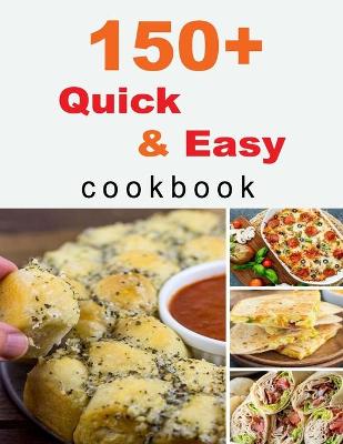 Book cover for 150+ Quick & Easy Cookbook