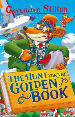 Book cover for Geronimo Stilton: The Hunt for the Golden Book