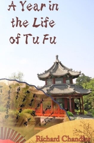 Cover of A Year in the Life of Tu Fu