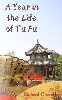 Book cover for A Year in the Life of Tu Fu