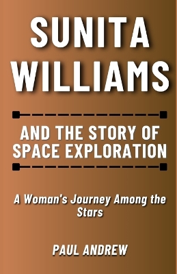 Book cover for Sunita Williams and The Story of Space Exploration