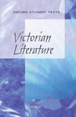 Cover of Oxford Student Texts: Victorian Literature