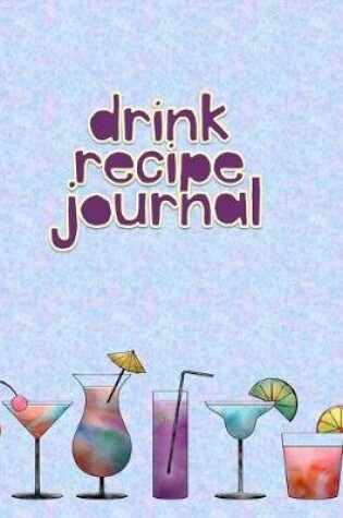 Cover of Drink Recipe Journal
