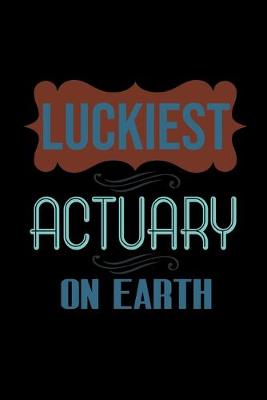 Book cover for Luckiest actuary on Earth