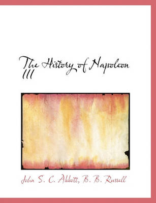 Book cover for The History of Napoleon III
