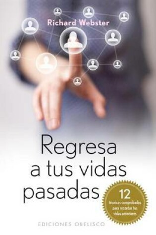 Cover of Regresa A Tus Vidas Pasadas