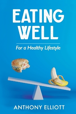 Book cover for Eating Well For a Healthy Lifestyle