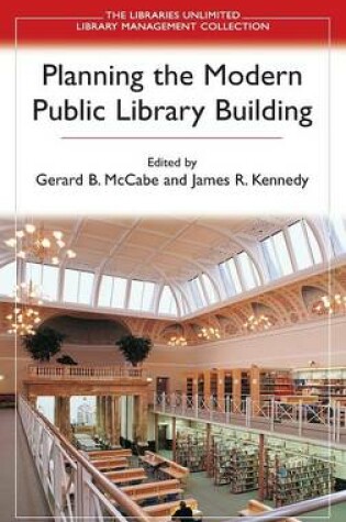 Cover of Planning the Modern Public Library Building