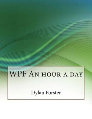 Book cover for Wpf an Hour a Day