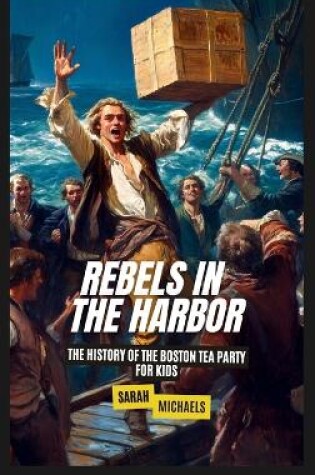 Cover of Rebels In the Harbor