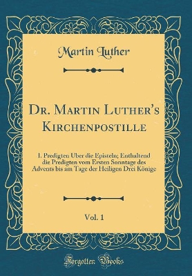 Book cover for Dr. Martin Luther's Kirchenpostille, Vol. 1
