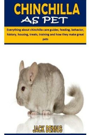 Cover of Chinchilla as Pet