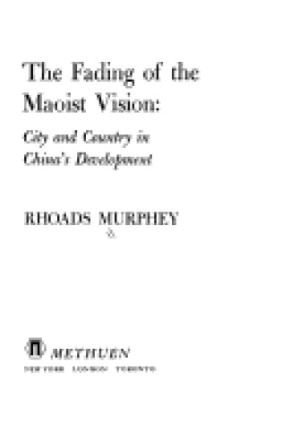 Cover of The Fading of the Maoist Vision