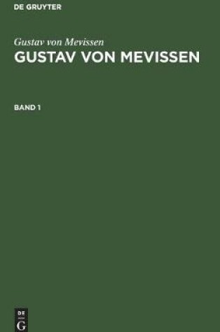 Cover of Gustav Von Mevissen: Gustav Von Mevissen. Band 1