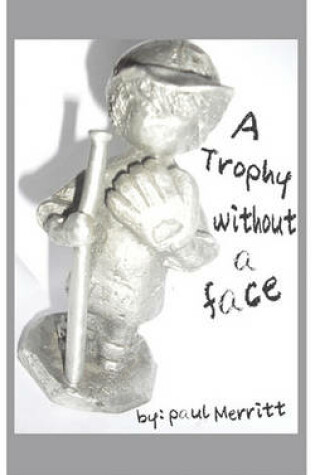 Cover of A Trophy Without a Face