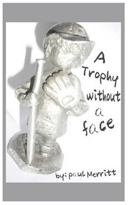 Book cover for A Trophy Without a Face