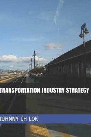 Cover of Transportation Industry Strategy
