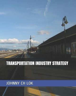 Book cover for Transportation Industry Strategy