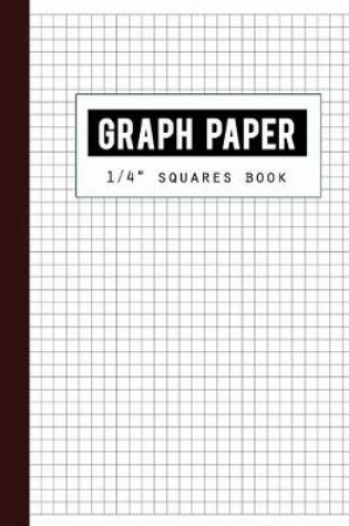 Cover of Graph Paper 1/4" Squares Book