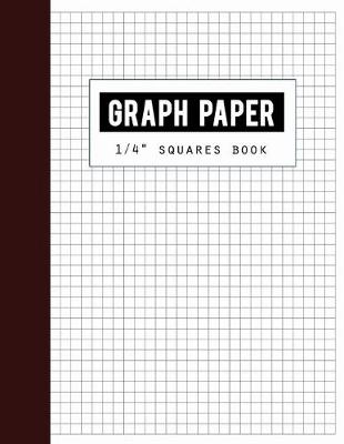 Book cover for Graph Paper 1/4" Squares Book