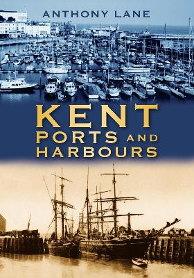 Book cover for Kent Ports and Harbours