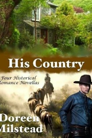 Cover of His Country: Four Historical Romance Novellas