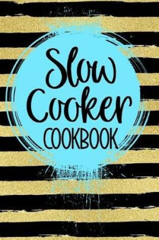 Cover of Slow Cooker Cookbook