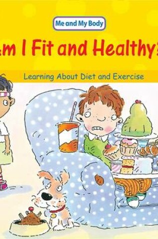 Cover of Am I Fit and Healthy?