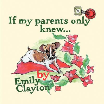 Book cover for If My Parents Only Knew...