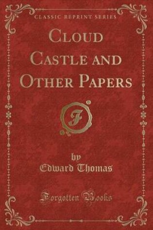 Cover of Cloud Castle and Other Papers (Classic Reprint)