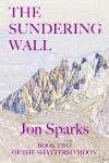 Book cover for The Sundering Wall