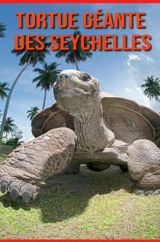 Cover of Tortue Géante des Seychelles