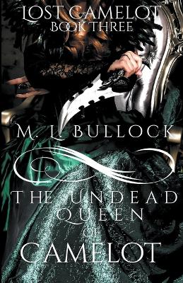 Book cover for The Undead Queen of Camelot