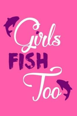 Cover of Girl Fish Too