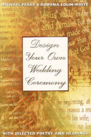 Cover of Design Your Own Wedding Ceremony