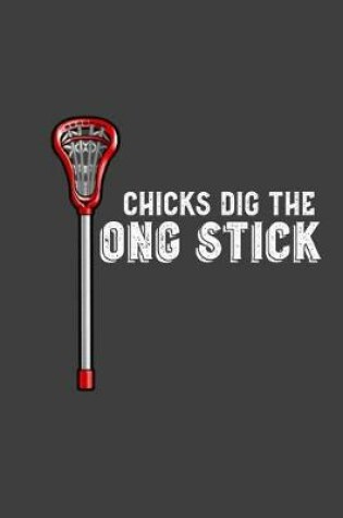 Cover of Chicks Dig The Long Stick