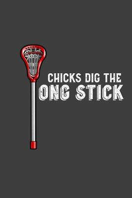 Book cover for Chicks Dig The Long Stick