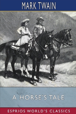 Book cover for A Horse's Tale (Esprios Classics)
